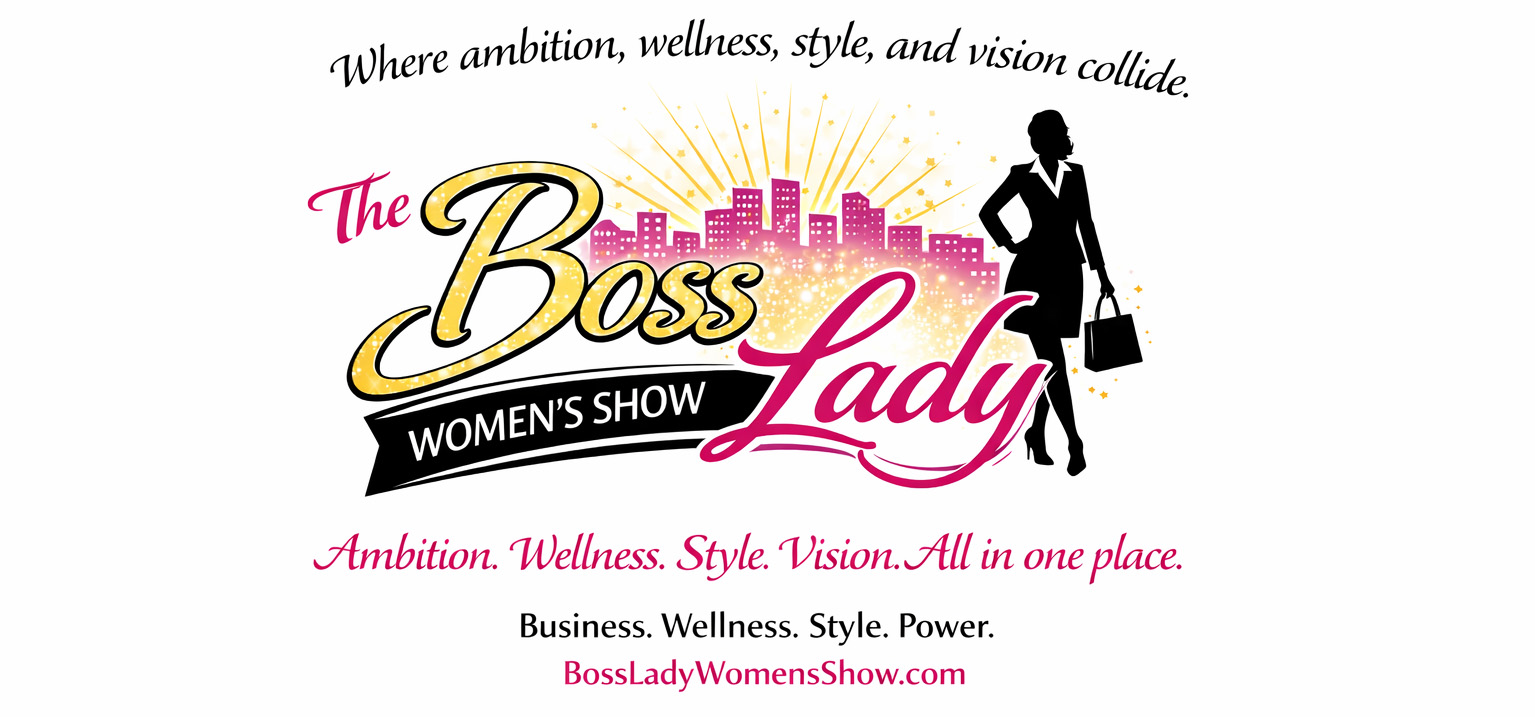 Boss Lady Women's Show - Coming Soon  May 2027